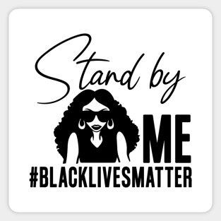 Stand by her #BLM Shirt movative Sticker